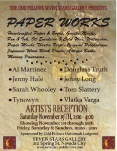 Nov 19th Reception for Paper Works! Handcrafted everything with Paper..Odd things. @ Seven Stars Gallery Odd Fellows Hall